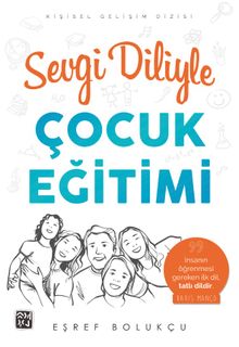 Sevgi Diliyle Çocuk Eğitimi