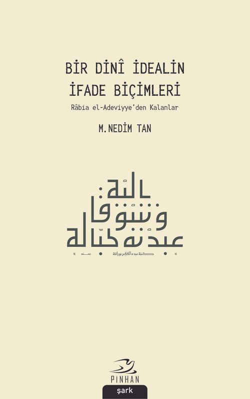 Bir Dini İdealin İfade Biçimleri & Rabia el-Adeviyye'den Kalanlar