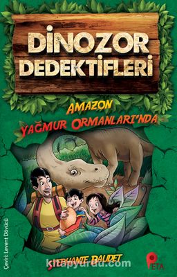 Dinozor Dedektifleri / Amazon Ormanları’nda
