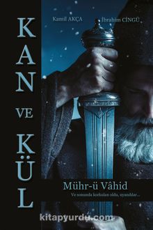 Kan ve Kül - Kamil Akça