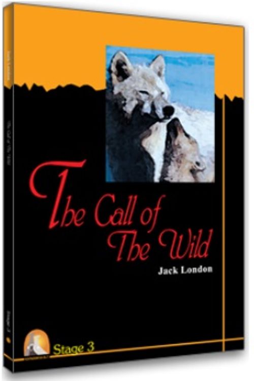 The Call Of The Wild /Stage-3 (CD'siz) (İngilizce Hikaye)