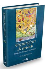 Simurg'un Kanadı (Ciltli) & Mitoloji ve Edebiyat Makaleleri