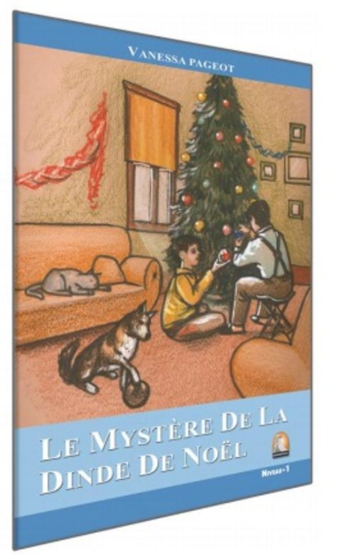 Le Mystere de la Dinde de Noel / Seviye 1 (Fransızca Hikaye)
