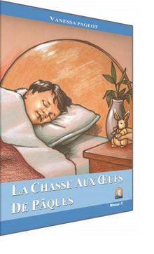 La Chasse Aux Oeufs De Paques Seviye 1 - Vanessa Pageot