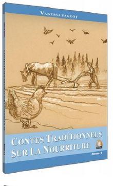 Contes Traditionnels Sur La Nourriture / Seviye 1 - Vanessa Pageot