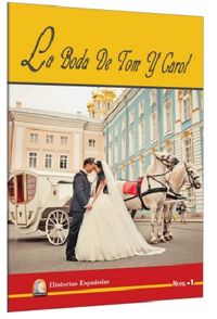 La Boda De Tom Y Carol (Nivel 1) (İspanyolca Hikaye)