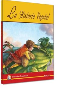La Historia Vegetal (Nivel 1) (İspanyolca Hikaye)