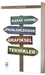 Karar Verme Problemlerinde Grafiksel Teknikler