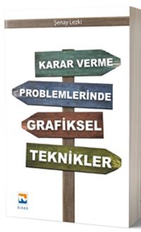 Karar Verme Problemlerinde Grafiksel Teknikler