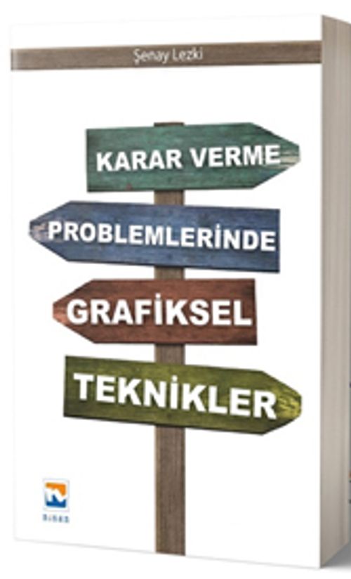 Karar Verme Problemlerinde Grafiksel Teknikler