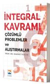İntegral Kavramı &Ccedil;&ouml;z&uuml;ml&uuml; Problemler ve Alıştırmalar