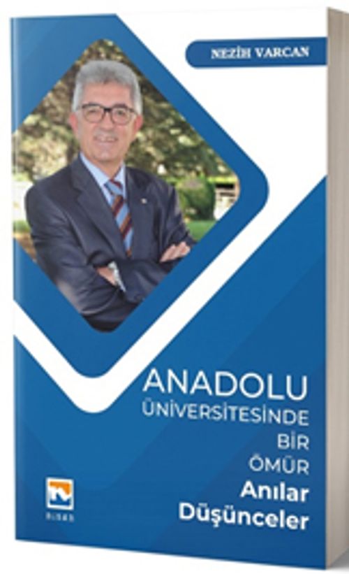 Anadolu Üniversitesinde Bir Ömür & Anılar - Düşünceler