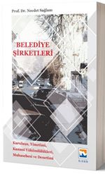 Belediye Şirketleri & Kuruluşu, Yönetimi, Kanunu Yükümlülükleri, Muhasebesi ve Denetimi 