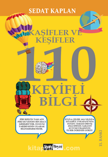 Kaşifler ve Keşifler 110 Keyifli Bilgi - Sedat Kaplan
