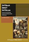 İntibah İbret İntikam & Balkan Savaşı'nda Osmanlı Propaganda Kitapları