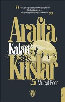 Arafta Kalan Kuşlar