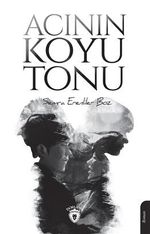 Acının Koyu Tonu