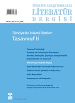 Türkiye Araştırmaları Literatür Dergisi 2018 Cilt:16 Sayı:31-32 Türkiye'de İslami İlimler: Tasavvuf 2