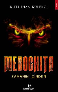 Medochita & Zamanın İçinden