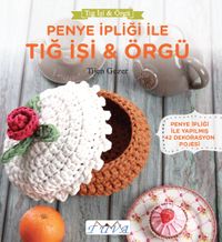Penye İpliği ile Tığ İşi Örgü