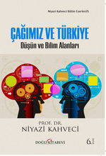Çağımız ve Türkiye & Düşün ve Bilim Alanları