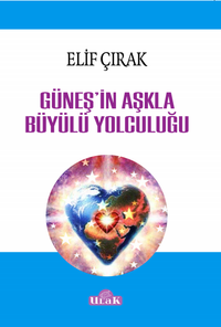 Güneş'in Aşkla Büyülü Yolculuğu