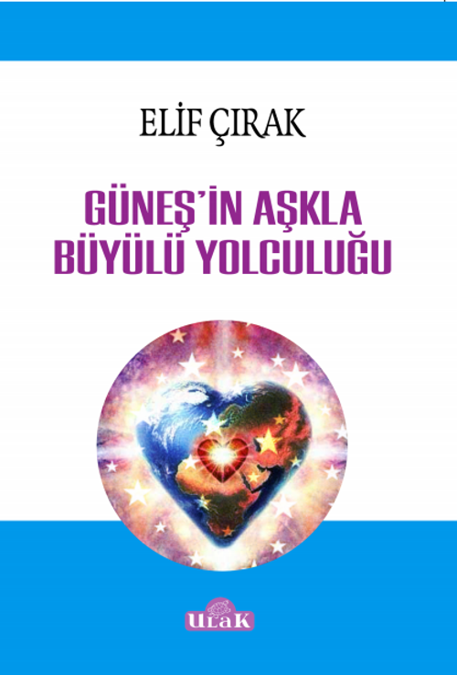 Güneş'in Aşkla Büyülü Yolculuğu