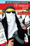 S&uuml;nniler Şiiler / B&uuml;y&uuml;k Oyundan Dersler 5
