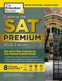 Cracking the SAT Premium Edition with 8 Practice Tests 2020