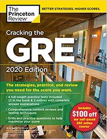 Cracking the GRE with 4 Practice Tests 2020 Edition