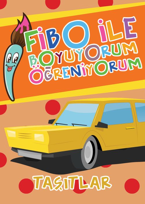 Taşıtlar / Fibo ile Boyuyorum Öğreniyorum