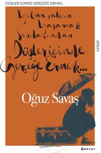 Düşler İçinde Gerçeğe Ermek 