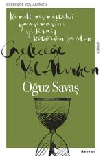 Geleceğe Yol Alırken 