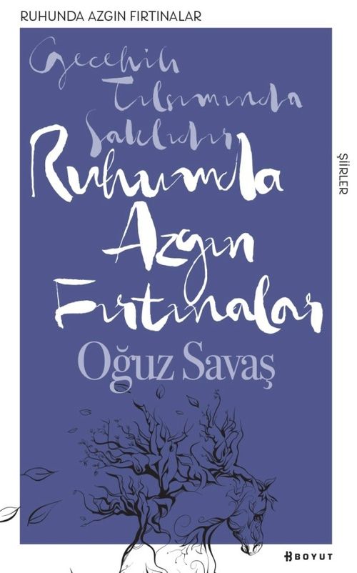 Ruhumda Azgın Fırtınalar 