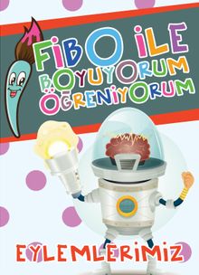 Eylemlerimiz / Fibo ile Boyuyorum Öğreniyorum