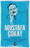 Mustafa Çokay & Türkistan Bağımsızlık Mücadelesine Adanmış Bir Ömür