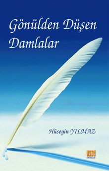 Gönülden Düşen  Damlalar