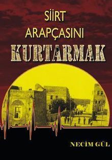 Siirt Arapçasını Kurtarmak