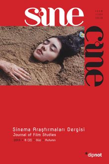 Sine Cine 6 Aylık Sinema Araştırmaları Dergisi Sayı :6 2015/2  Güz