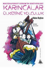 Karıncalar Ülkesine Yolculuk