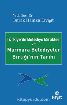 Türkiye’de Belediye Birlikleri ve Marmara Belediyeler Birliği’nin Tarihi