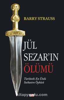 Jül Sezar'ın Ölümü - Barry Strauss
