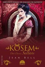 Kösem & Dört Devrin Sultanı