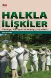 Halkla İlişkiler & Tarih&ccedil;e, Kavram ve Medya İlişkileri
