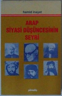 Arap Siyasi Düşüncesinin Seyri Kod:11-E-1