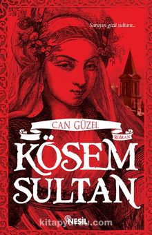 Kösem Sultan - Can Güzel