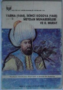 Varna (1444), İkinci Kosova (1448) Meydan Muharebeleri ve II. Murat / 9-C-15