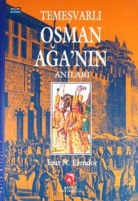 Temeşvarlı Osman Ağanın Anıları