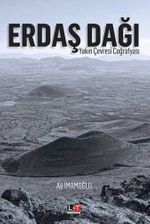 Erdaş Dağı & Yakın Çevresi Coğrafyası