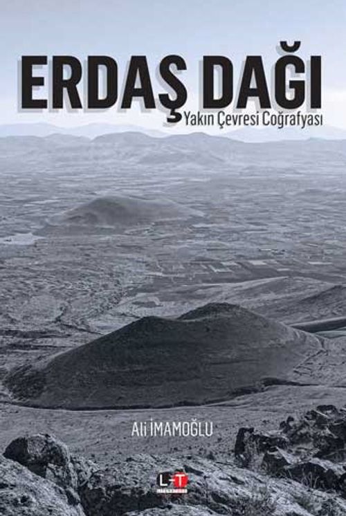 Erdaş Dağı & Yakın Çevresi Coğrafyası